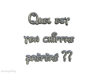 c koi tn chiffre préféré
